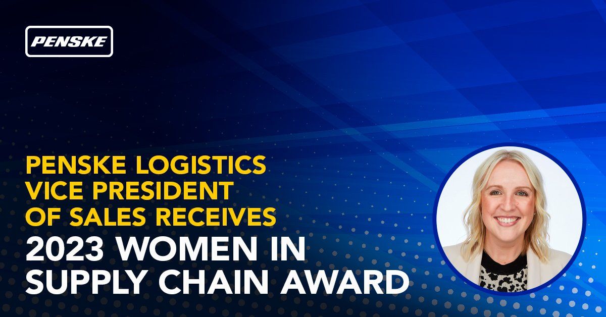 Graphic with a portrait and text reading "Penske Logistics Vice President of Sales Receives 2023 Women in Supply Chain Award." 