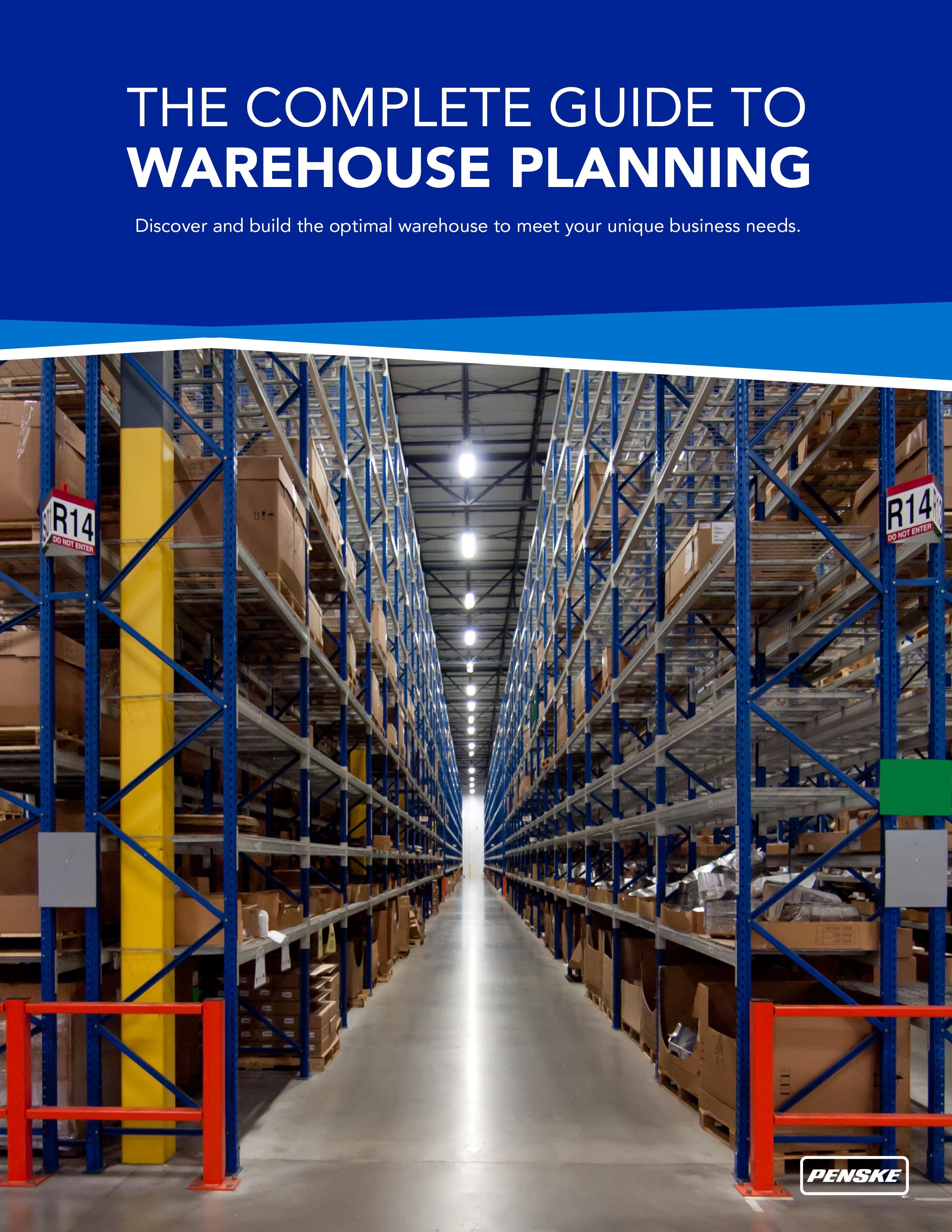 Warehouse Strategy.pdf The Complete Guide to Warehouse Planning - Penske Logistics