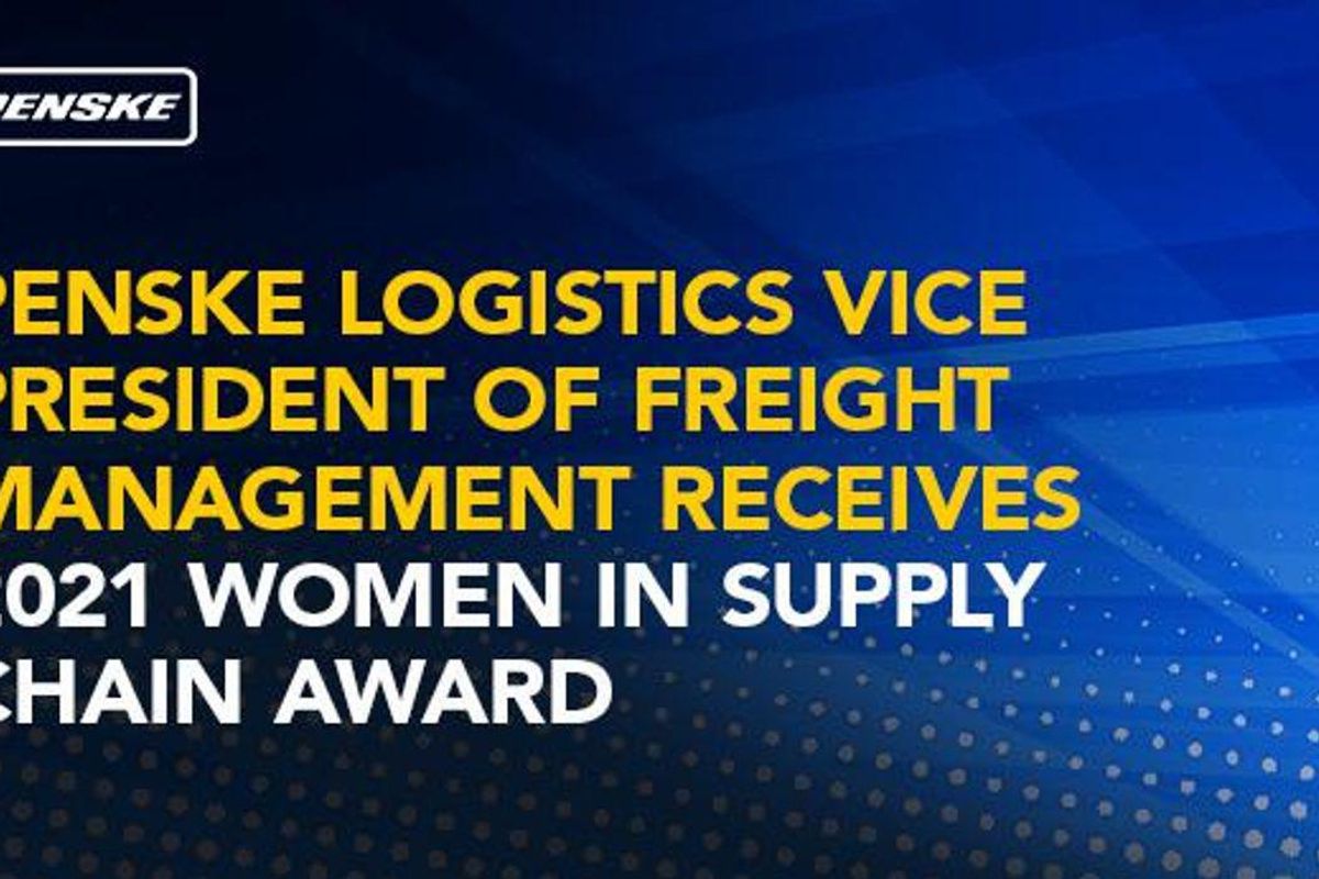 Penske Logistics Vice President of Freight Management Receives 2021 Women in Supply Chain Award